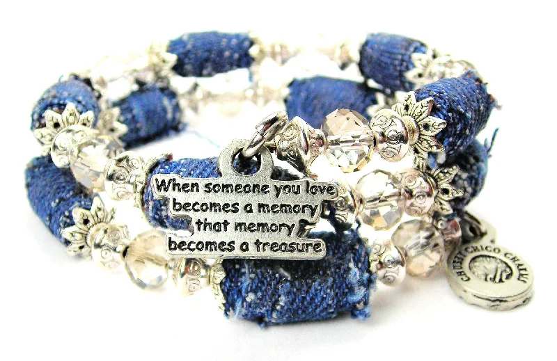 When Someone You Love Becomes A Memory That Memory Becomes A Treasure Blue Jean Beaded Wrap Bracelet