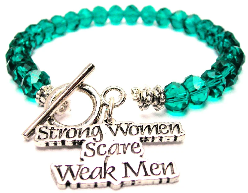 Strong Women Scare Weak Men Crystal Beaded Toggle Style Bracelet