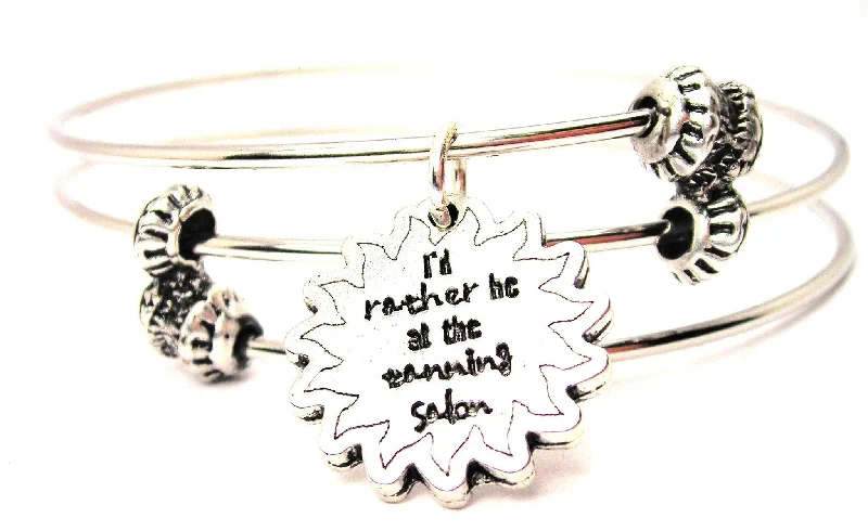 Id Rather Be At The Tanning Salon Triple Style Expandable Bangle Bracelet